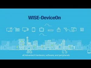 Advantech WISE-DeviceOn, Unified Device Management Solution