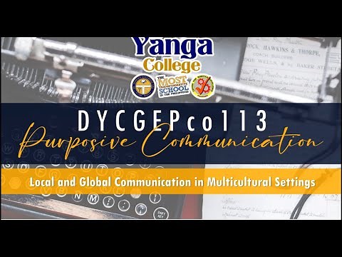 Purposive Communication Lesson 2 - Local and Global Communication in Multicultural Settings