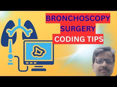BRONCHOSCOPY SAME DAY SURGERY CODING MASTERY WEBINAR