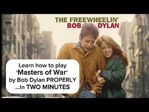 Tutorial: How To Play ‘Masters of War’ by Bob Dylan - Guitar Chords (Drop D - Capo 3)