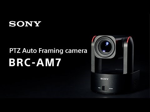 Product Announcement BRC-AM7 | Sony | PTZ camera