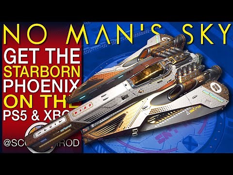 Free Ship - Get The Starborn Phoenix On PS5, Xbox, Consoles? No Man's Sky Update - NMS Scottish Rod