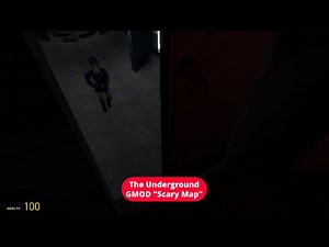 The Underground GMOD Scary Map