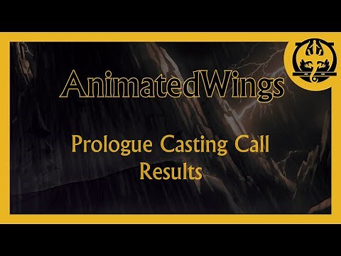 AnimatedWings: Prologue Casting Call RESULTS