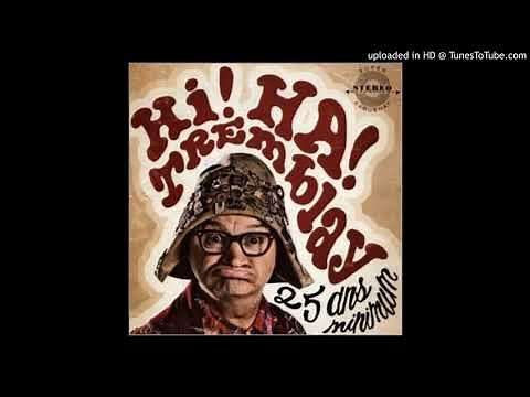 Roland Hi! Ha! Tremblay - C'est en revenant de Rigaud (HQ)