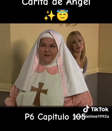 Carita de Ángel, P6 Capitulo 105 ✨😇