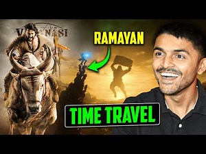 Varanasi 2027 (SSMB29) Full Story Explained | Time Travel Theory + Rajamouli Vision