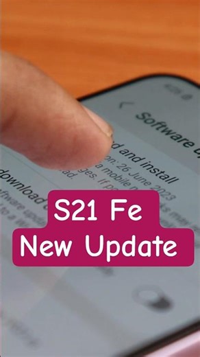 Samsung S21 FE Update Dec 2025 BUT....