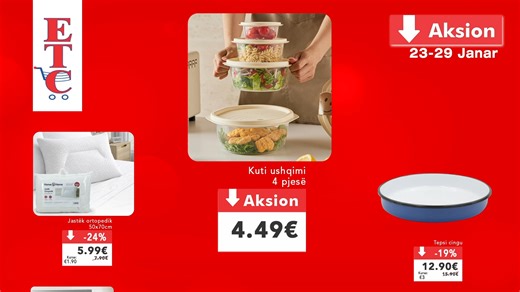 ETC Aksion Nga data 23 deri me 29 Janar. Përfitoni nga Ofertat më të mira duke kursyer në shportën tuaj të blerjes Për më shumë oferta kliko këtu: www.etc-ks.com | ETC - Elkos Trading Center