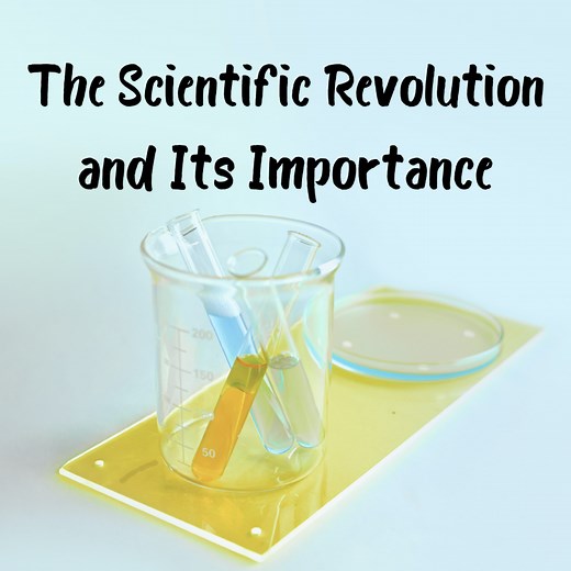 The Scientific Revolution: An Event Which Changed the World