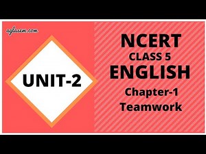 NCERT Solutions Class 5 English Unit 2 (Poem) Teamwork