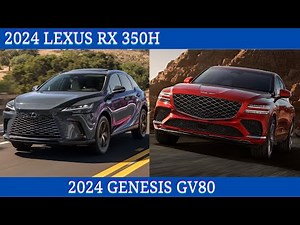 2024 Lexus RX 350h Vs. 2024 Genesis GV80 detail Comparison