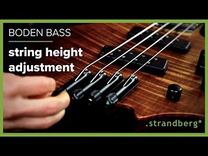 Adjusting the String Height on the .strandberg* Boden Bass