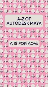 AOVs in Autodesk Maya - Part 1 of The A-Z of Autodesk Maya Tutorial Series