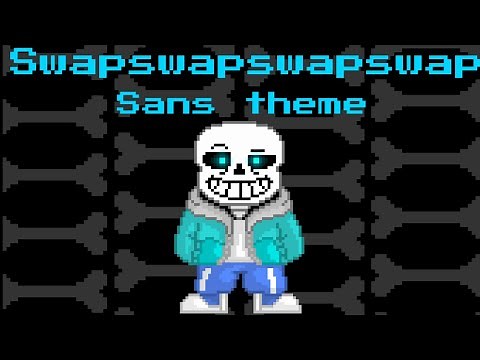 Swapswapswapswap sans theme | siroality