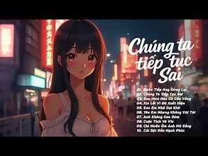 Nhạc Trẻ Hay Nhất 2025 – Liên Khúc Tuyển Chọn Mới Nhất