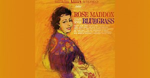 Rose Maddox: The Remarkable Hillbilly Singer Who Made Bluegrass History - The Bluegrass Situation