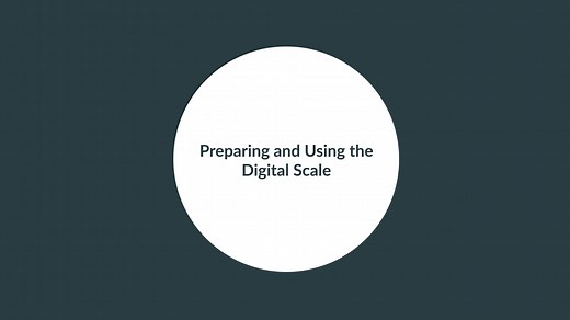 Preparing and Using the Digital Scale