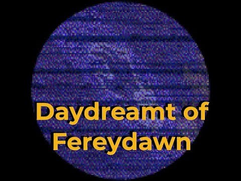 Dream Game | I Daydreamt of Fereydawn tutorial