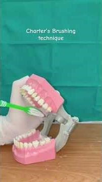 Charter’s brushing technique