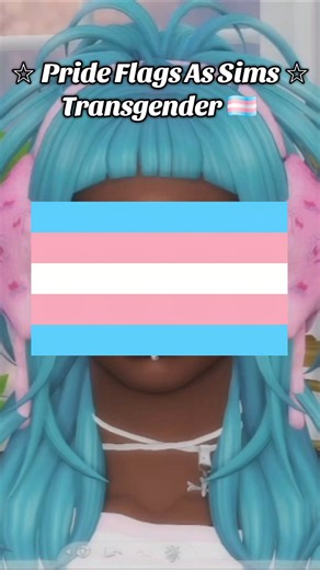 ☆ Pride Flags As Sims: Trans ☆ #foryou #sims4 #thesims4 #pride #pridemonth #transgender #short