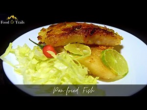 Pan fried fish recipe | Easy, tasty and quick | Food Trails