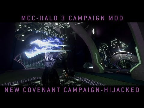 Halo MCC: Halo 3 Campaign Mod - New Covenant Campaign - Hijacked