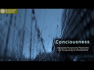 Consciousness.