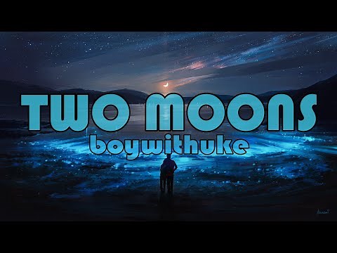 boywithuke - Two Moons 1 Hour