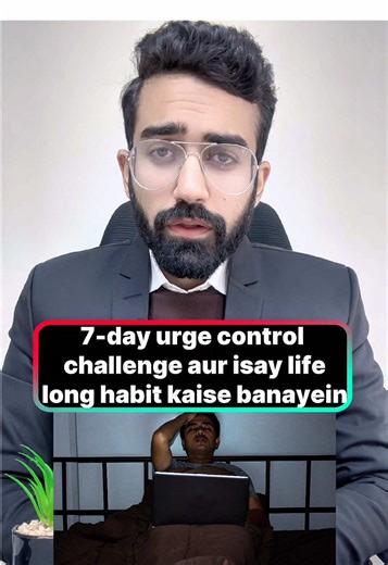 7 din ka control poori zindagi ka system bana sakta hai. Doctor explains how to turn tools into identity. 7 day challenge men urge control program habit change science self control identity mens mental health doctor #MensHealth #7DayChallenge #SelfControl #HabitChange #MentalStrength