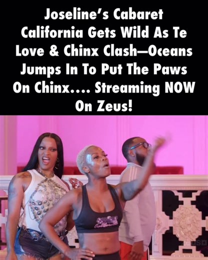 The Neighborhood Talk on Instagram: "Things just got real at the #JoselinesCabaretCalifornia Te Love (@telovee) and Chinx (@thereal_chinx) go head-to-head, but when things get heated, Oceans (@teayadaze) steps in and lets the hands fly It’s messy, it’s wild, and it’s ALL going down NOW exclusively on @thezeusnetwork. New Episode Streaming NOW. Follow @thezeusnetworkjoselinescabaret and don’t miss the drama!"