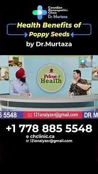 Amazing Health Benefits of Poppy Seeds by Dr. Murtaza