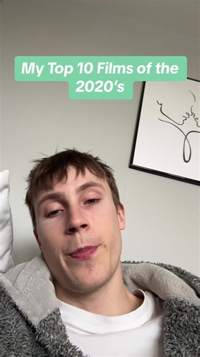 2020’s Decade Top 10!! #movies #filmtok #movietok #cinema #letterboxd #actor #2020s #2020decade #2020sfilms #films