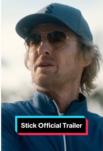 Owen Wilson Stars in 'Stick' Comedy Series Trailer