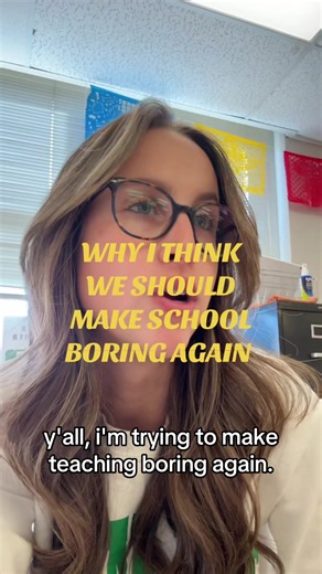 Make School Boring Again for Effective Learning