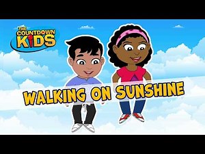 Walking On Sunshine - The Countdown Kids | Kids Songs & Nursery Rhymes | Lyrics Video