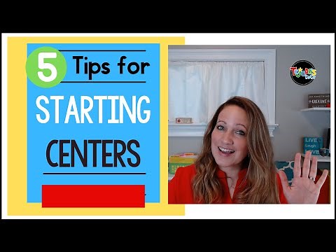 5 Tips for Starting Centers in Your Classroom