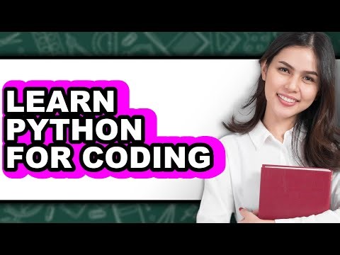 How to Learn Python for Coding - Full Guide
