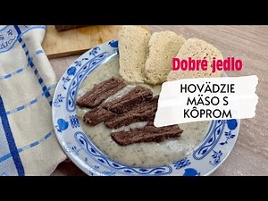 Najlepšia kôprová omáčka s hovädzím mäsom a k tomu domáca knedľa: Cez víkend si doprajte!