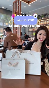Săn túi CNK chuẩn Sing tại cửa hàng Charles & Keith tại Cần Thơ