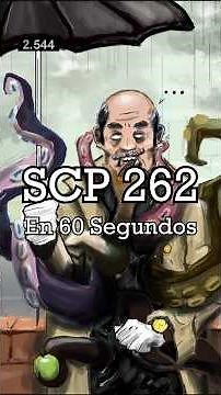 SCP 262 en 60 Segundos - "Un Abrigo de varios brazos"
