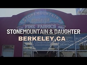 Fabric Shopping at Stone Mountain & Daughter Fabrics | Hidden Gem Textile Store in Berkeley, CA