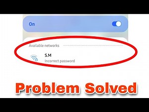 Wifi Incorrect Password Problem Solve 100%