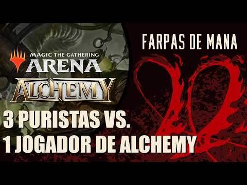 1 JOGADOR DE ALCHEMY VS 3 PURISTAS - FARPAS DE MANA #259