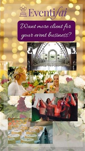 How to Get More Clients for Your Event Business Fast! | Eventifai