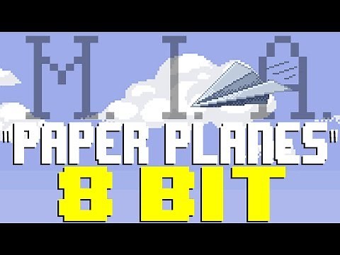 Paper Planes [8 Bit Tribute to M.I.A.] - 8 Bit Universe
