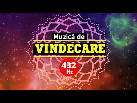 432 Hz | MUZICA DE VINDECARE | ELIMINAREA BLOCAJELOR MENTALE