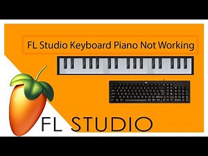 FL Studio Keyboard Piano Not Working by Tech Help Community