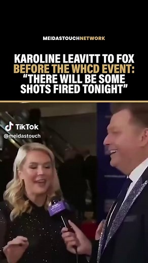 Karoline Leavitt to Fox before the WHCD event: There will be some shots fired tonight