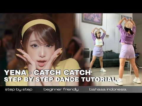 YENA 'CATCH CATCH' Dance Tutorial Step by Step in Bahasa Indo //#YENA #CATCHCATCH